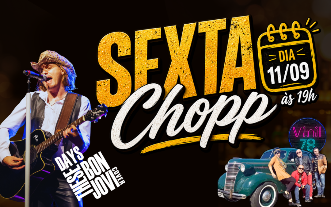 Sexta Chopp 11/09/2026